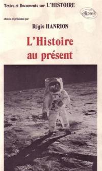 L'histoire au présent