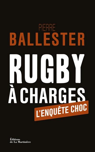 Rugby à charges : l'enquête choc