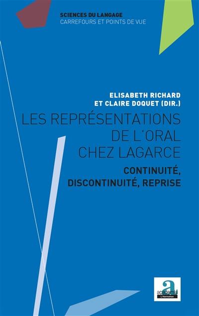 Les représentations de l'oral chez Lagarce : continuité, discontinuité, reprise