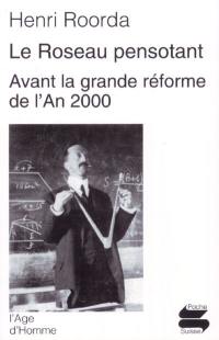 Le roseau pensotant. Avant la grande réforme de l'an 2000