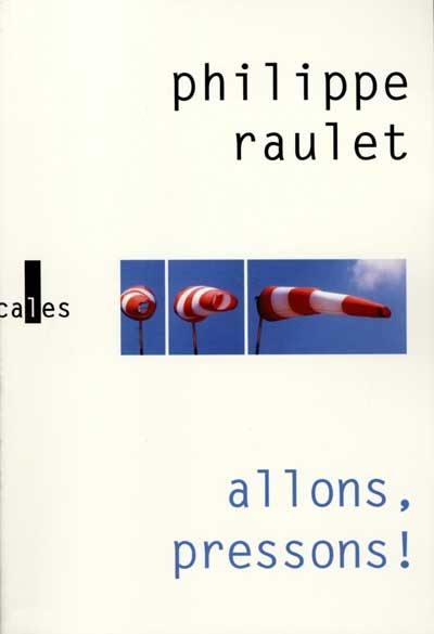 Allons pressons ! : brèves de vie