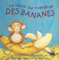 La souris qui mangeait des bananes