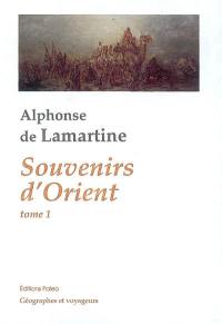 Souvenirs d'Orient. Vol. 1. 20 mai 1832-29 octobre 1832