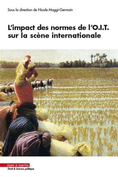 L'impact des normes de l'OIT sur la scène internationale