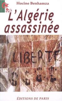 L'Algérie assassinée