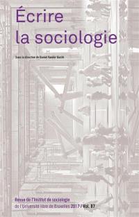 Revue de l'Institut de sociologie, n° 2017. Ecrire la sociologie