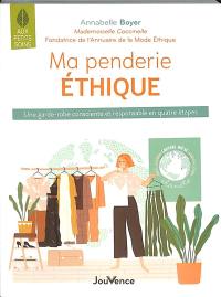 Ma penderie éthique : une garde-robe consciente et responsable en quatre étapes