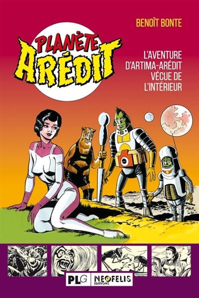 Planète Arédit : l'aventure d'Artima-Arédit vécue de l'intérieur