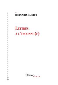 Lettres à l'inconnu(e)