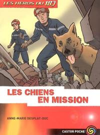 Les héros du 18. Vol. 2005. Les chiens en mission