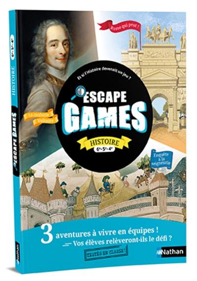 Escape games : histoire 6e, 5e, 4e