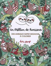 Un million de paresseux : des animaux super mignons à colorier