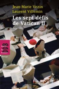 Les sept défis de Vatican II