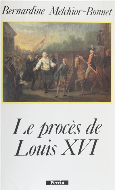 Le Procès de Louis XVI