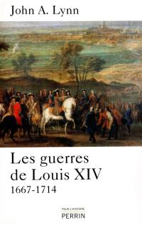 Les guerres de Louis XIV : 1667-1714