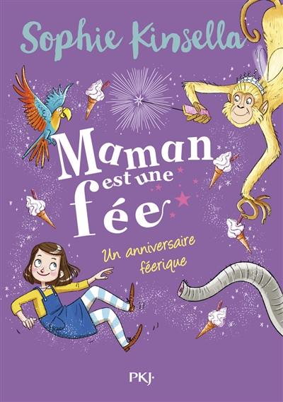 Maman est une fée. Vol. 2. Un anniversaire féerique