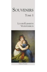 Souvenirs. Vol. 1. 1755-1789