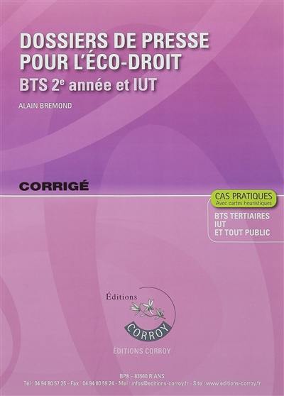 Dossiers de presse pour l'éco-droit, BTS 2e année et IUT : BTS tertiaires, IUT et tout public, cas pratiques avec cartes heuristiques : corrigé