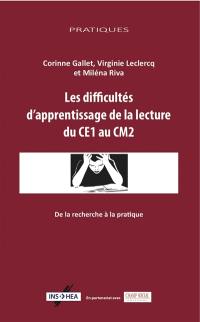 Les difficultés d'apprentissage de la lecture du CE1 au CM2 : de la recherche à la pratique