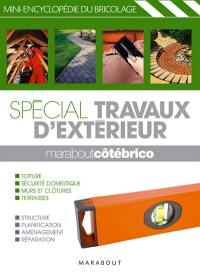 Spécial travaux d'extérieur