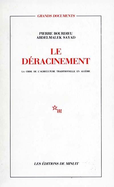 Le Déracinement : la crise de l'agriculture traditionnelle en Algérie