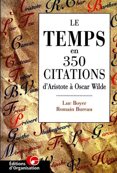 Le temps en 350 citations : d'Aristote à Oscar Wilde