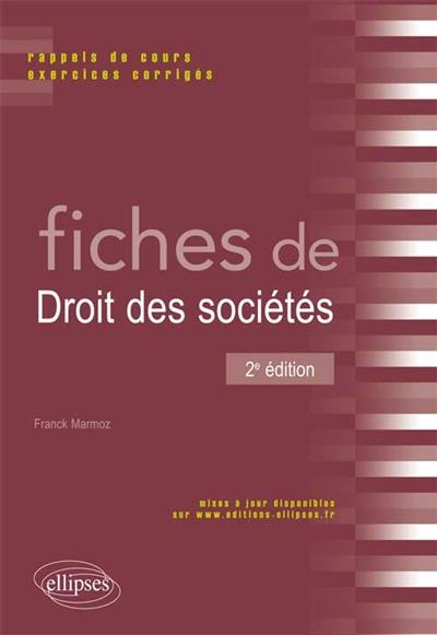 Fiches de droit des sociétés : rappels de cours et exercices corrigés