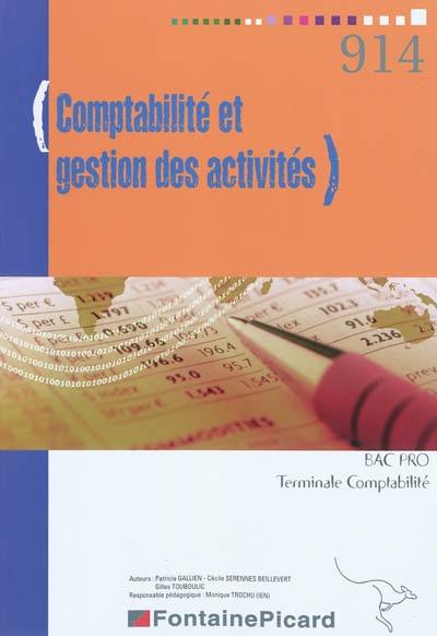 Comptabilité et gestion des activités : bac pro, terminale comptabilité