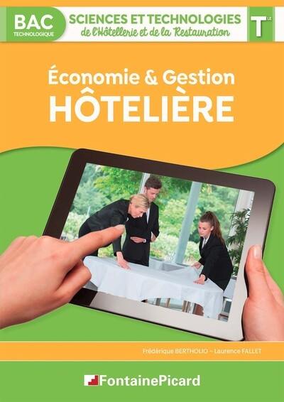 Economie & gestion hôtelière : bac technologique sciences et technologies de l'hôtellerie et de la restauration, terminale