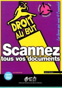 Scannez tous vos documents