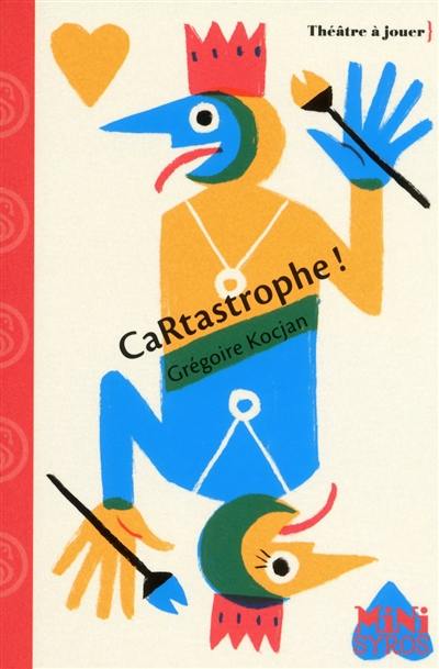 Cartastrophe : pièce en un acte et quatre scènes