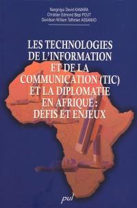 Les technologies de l'information et de la communication (TIC) et la diplomatie en Afrique : défis et enjeux