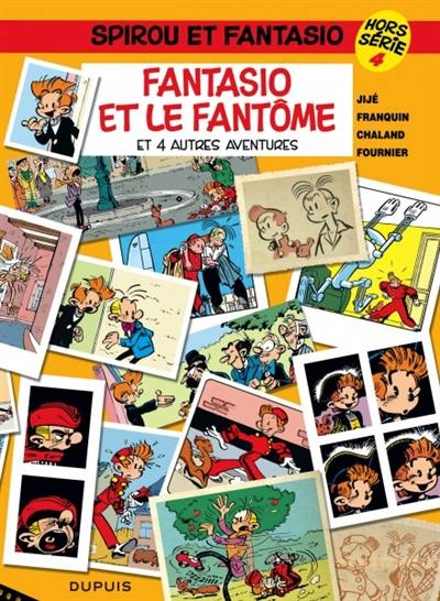 Spirou et Fantasio : hors série. Vol. 4. Fantasio et le fantôme : et 4 autres aventures