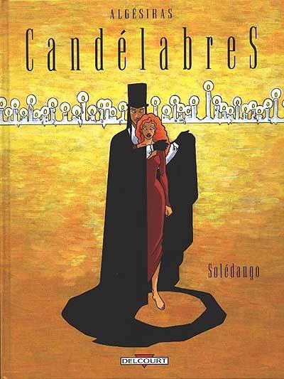 Candélabres. Vol. 1. Solédango