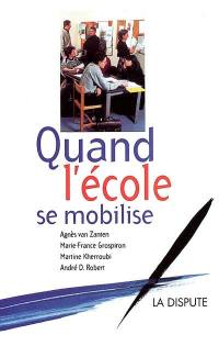 Quand l'école se mobilise : les dynamiques professionnelles dans les établissements de banlieue