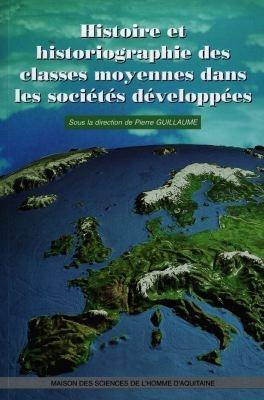 Histoire et historiographie des classes moyennes dans les sociétés développées