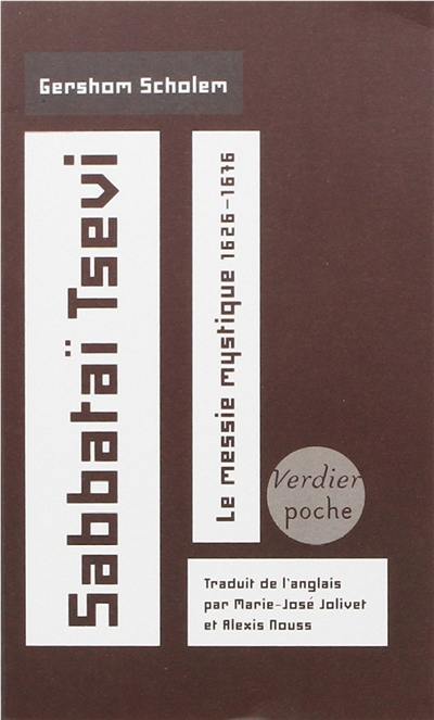 Sabbataï Tsevi : le messie mystique, 1626-1676