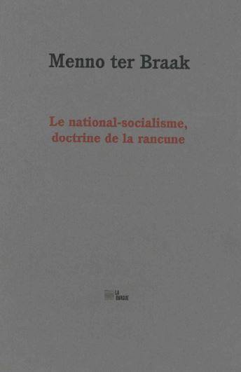 Le national-socialisme, doctrine de la rancune. Discours sur la liberté