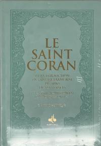 Le saint Coran : et la traduction en langue française du sens de ses versets, et la transcription en caractères latins, en phonétique : couverture daim vert clair