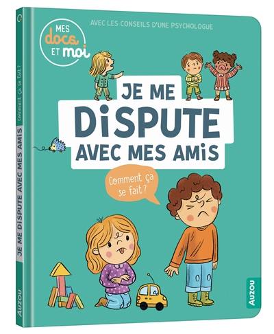 Je me dispute avec mes amis : comment ça se fait ?