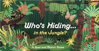 Who´s Hiding in the Jungle ? : A Spot and Match Game