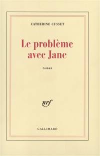 Le problème avec Jane