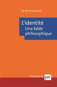 L'identité : une fable philosophique