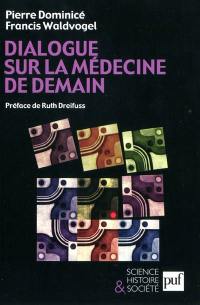 Dialogue sur la médecine de demain