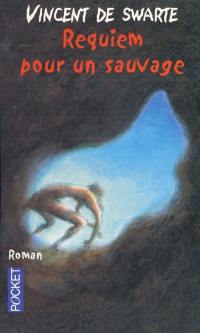 Requiem pour un sauvage