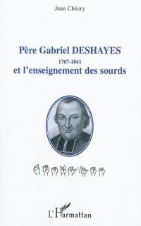 Père Gabriel Deshayes (1767-1841) et l'enseignement des sourds