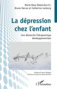 La dépression chez l'enfant : une démarche thérapeutique développementale