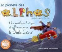 La planète des Alphas. Lire est un jeu d'enfants