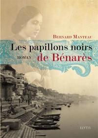 Les papillons noirs de Bénarès