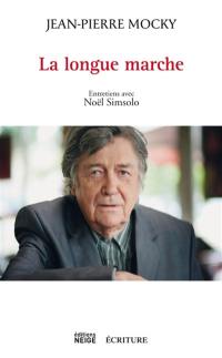 La longue marche : entretiens avec Noël Simsolo